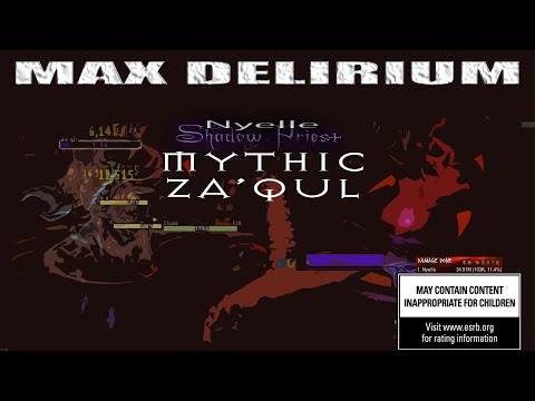 Mythic Za'qul spriest delirium POV