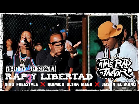 [🇩🇴]NINO FREESTYLE x QUIMICO ULTRA MEGA x JEISON EL MONO - RAP Y LIBERTAD