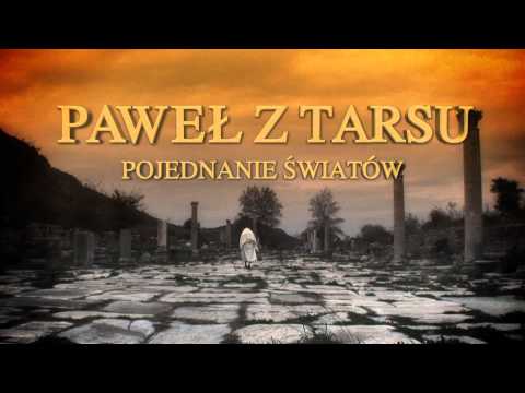Paweł z Tarsu - Pojednanie Światów TV SPOT