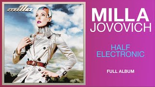 Milla Jovovich - Half Electronic (Full fan-made album)