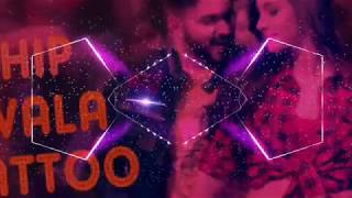 Hip Wala Tattoo | DJ REMIX  - Music Video | Santokh S |