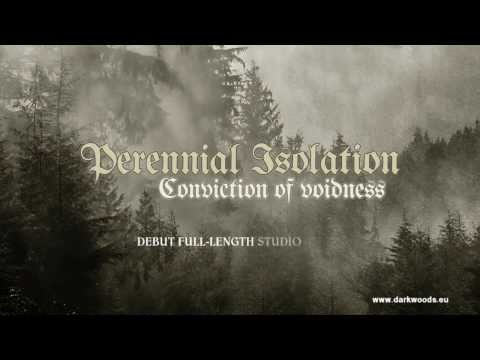 PERENNIAL ISOLATION: Conviction of Voidness (Official Album Trailer, Darkwoods 2014)