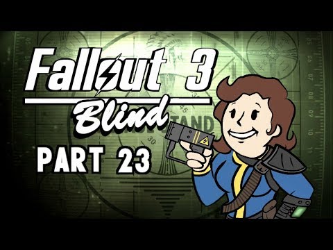 Let’s Play Fallout 3 - Blind | Part 23, Superbugged?