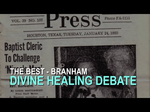 The W. E. Best - Branham Divine Healing Debate