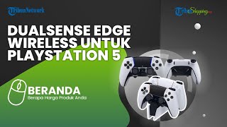 Sony Meluncurkan DualSense Edge Wireless Controller untuk PS5, Ini Harganya di Indonesia