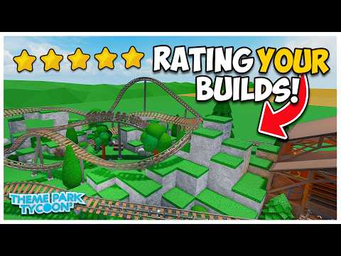 Rating YOUR Builds in Theme Park Tycoon 2!