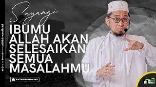 Download lagu Sayangi Ibumu, Allah Akan Selesaikan Semua Masalahmu- Ustadz Adi Hidayat mp3