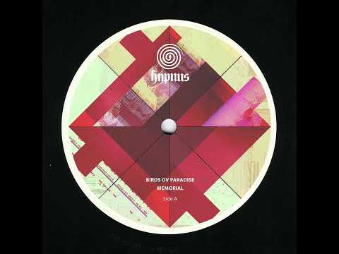 Birds ov Paradise - Memorial [Hypnus Records] (2022) TECHNO. TECH HOUSE. DEEP TECH