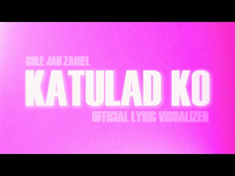 cole, Jah, zaniel - katulad ko (Official Lyric Visualizer)