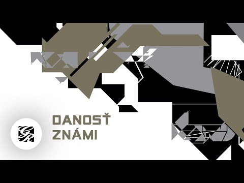 Danosť — Známi • prod. Danosť