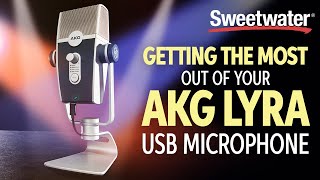 Video thumbnail for Getting the Most Out of Your AKG Lyra USB Mic by Sweetwater