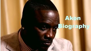 Akon | Akon Biography | Akon Lonley| Akon ft