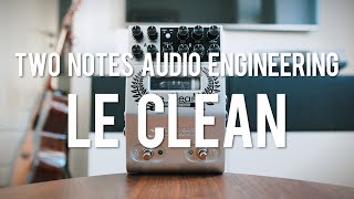 Video thumbnail for Two Notes Le Clean Preamp Pedal (demo) by Living Room GD