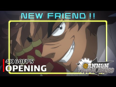 Cannon Busters - Opening [4K 60FPS | Creditless | CC]