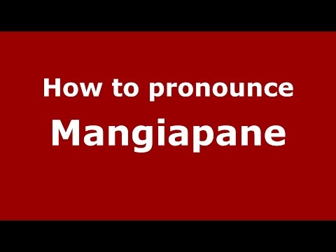 How to pronounce Mangiapane