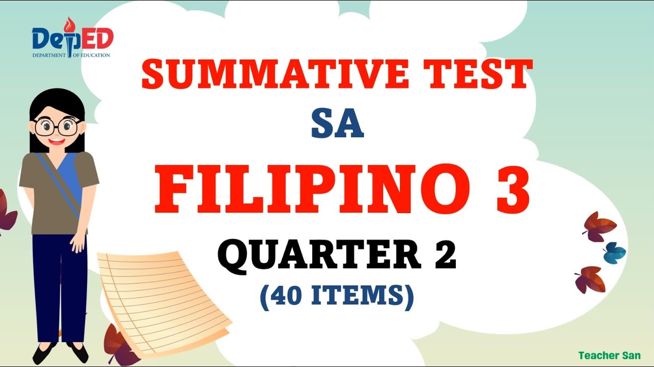 SUMMATIVE TEST FILIPINO 3 QUARTER 2 WEEK1-8