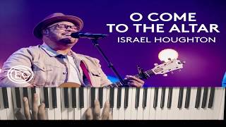Musician’s Playground- O Come To The Altar Ft. Israel Houghton