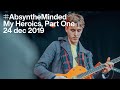 Absynthe Minded - My Heroics, Part One (live in Kortrijk)