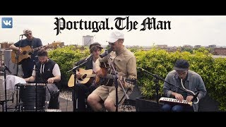 Video thumbnail of "Portugal. The Man - Exclusive VK Session [Live]"
