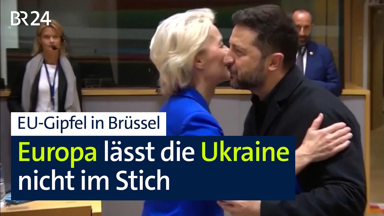 EU-Gipfel in Brüssel: Europa steht weiter an der Seite der Ukraine