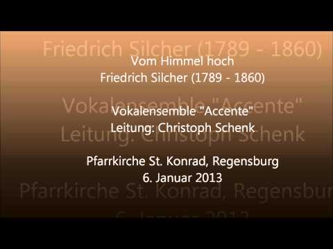 Vom Himmel hoch - Friedrich Silcher - Ensemble Accente
