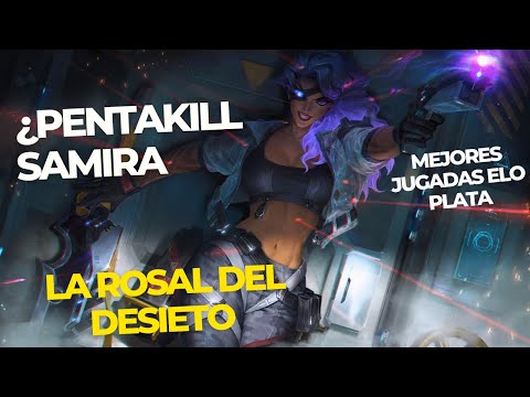 SAMIRA LA ROSA DEL DESIERTO - MEJORES JUGADAS