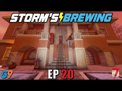 7 Days To Die - Storm's Brewing 2.0 - EP20 (Demolishers Already?)