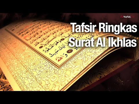 Tafsir Al Quran Surat Al Ikhlas | Ustadz Abdullah Zaen, Lc., MA Taqmir.com