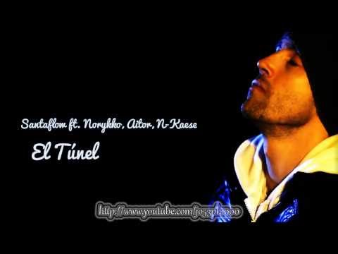 Santaflow - El túnel ft. Norykko, Aitor, N-Kaese [con letra]