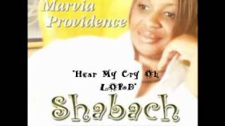 Marvia Providence - Hear My Cry Oh Lord