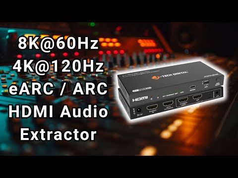 8K 60Hz | 4K 120Hz eARC/ARC HDMI Audio Extractor Product In-Depth Overview