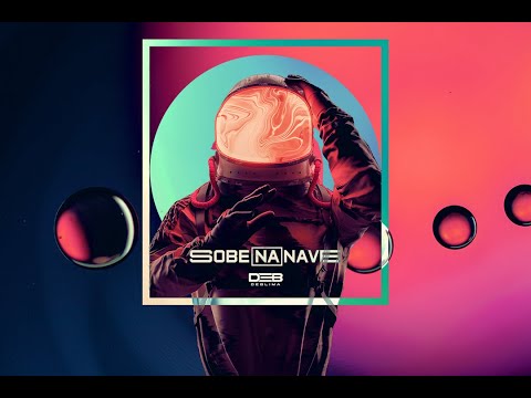 SOBE NA NAVE - DEB LIMA (Clipe Oficial)