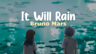 Bruno Mars - It Will Rain (Lirik Terjemahan Indonesia)