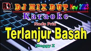 Download lagu Terlanjur Basah Meggy Z Karaoke Dj Mix Dangdut Org... mp3