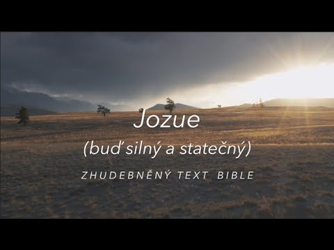 Jozue (buď silný a statečný) - Biblická píseň