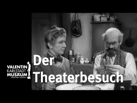 Karl Valentin & Liesl Karlstadt | DER THEATERBESUCH [subtitled]