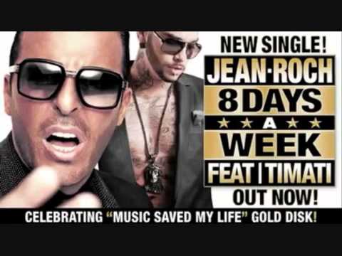 Jean Roch 8 Days A Week feat Timati