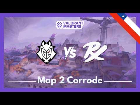 G2 vs PRX | VCT Masters Santiago | Map 2 Corrode
