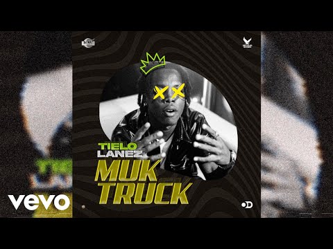 Tielo Lanez - Muk Truck (Official Audio)