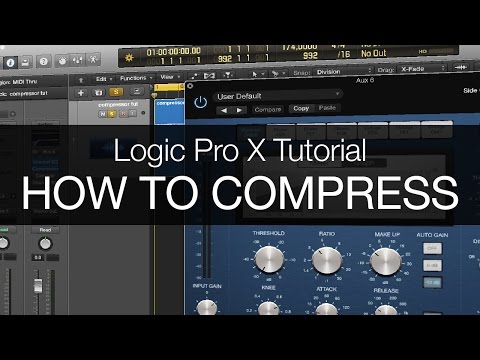How To Compress - Logic Pro X Tutorial