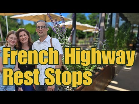 Good Food but No Toilet Seats - What to Expect at a French Autoroute Rest Stop (Aire)