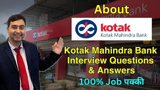 About Kotak  Manhindra Bank | Kotak Bnak Interview Questions and Answers