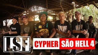 Cypher SÃO HELL 4 - Cubano, Pig, JW, Nega Bula, Spielberg.