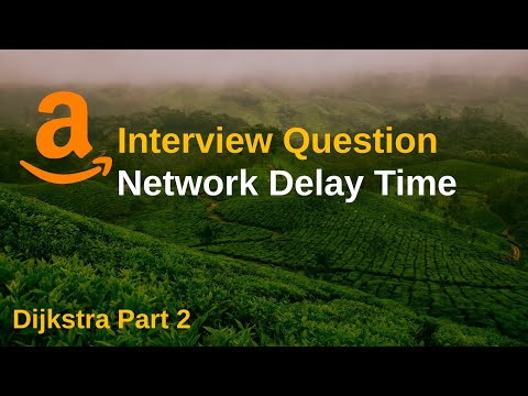LeetCode 743. Network Delay Time | Dijkstra Part 2 | Graph