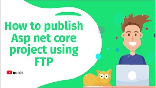 Publishing ASP.NET Core MVC Applications Using FTP