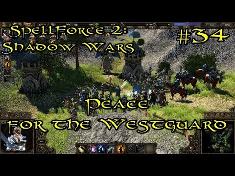 SpellForce 2: Shadow Wars Episode 34 - Peace for the Westguard