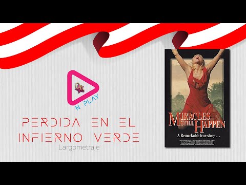 Perdida en el infierno verde / Miracles Still Happen  (Italia - Perú, 1974)
