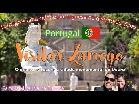 Lamego Distrito de Viseu Portugal, vale a pena conhecer @FamiliaMirandanaEuropa EP 42 #Portugal