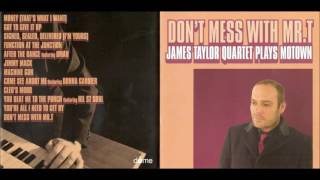 Don't Mess With Mr. T 🎹 James Taylor Quartet Plays Motown