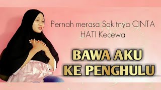 Download lagu BAWA AKU KE PENGHULU ( cover ) ELLYSA RINDY ANTIKA [Lesti Lovers]  |  Musik Video mp3